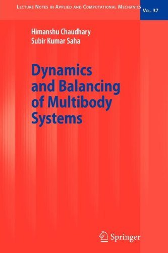 Cover for Himanshu Chaudhary · Dynamics and Balancing of Multibody Systems - Lecture Notes in Applied and Computational Mechanics (Pocketbok) [Softcover reprint of hardcover 1st ed. 2009 edition] (2010)
