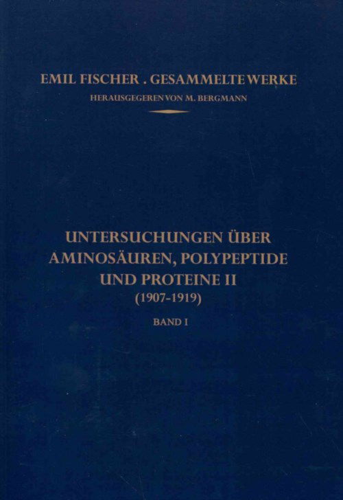 Cover for Emil Fischer · Untersuchungen uber Aminosauren, Polypeptide und Proteine II (1907-1919) - Emil Fischer Gesammelte Werke (Paperback Book) (1923)