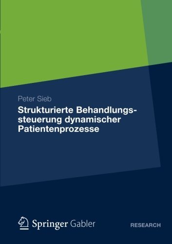 Cover for Peter Sieb · Strukturierte Behandlungssteuerung Dynamischer Patientenprozesse (Paperback Book) [2013 edition] (2012)