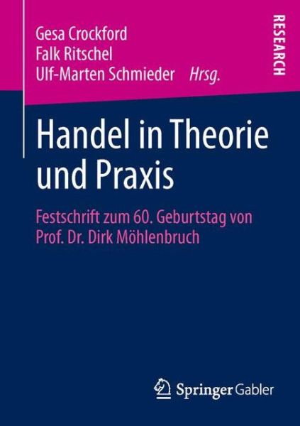 Cover for Gesa Crockford · Handel in Theorie Und Praxis: Festschrift Zum 60. Geburtstag Von Prof. Dr. Dirk Moehlenbruch (Paperback Book) [2013 edition] (2013)