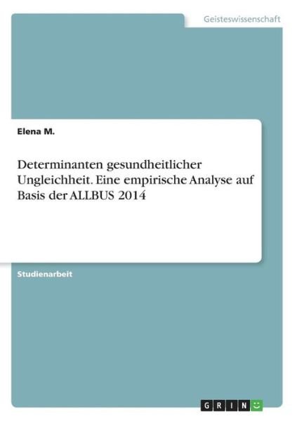 Cover for M. · Determinanten gesundheitlicher Ungle (Bog)