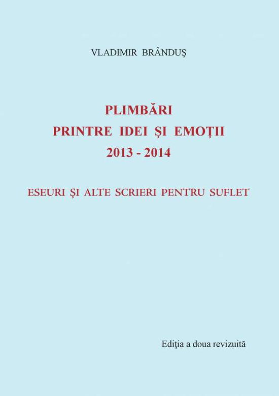 Cover for Vladimir Brandus · Plimbari Printre Idei Si Emotii 2013-2014 (Paperback Book) (2016)