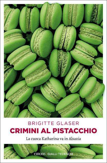 Cover for Brigitte Glaser · Crimini Al Pistacchio. La Cuoca Katharina Va In Alsazia (DVD) (2020)