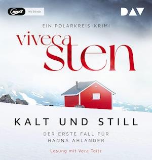Kalt Und Still.der Erste Fall Für Hanna Ahlander. - Viveca Sten - Musik - Der Audio Verlag - 9783742424853 - 19 oktober 2022
