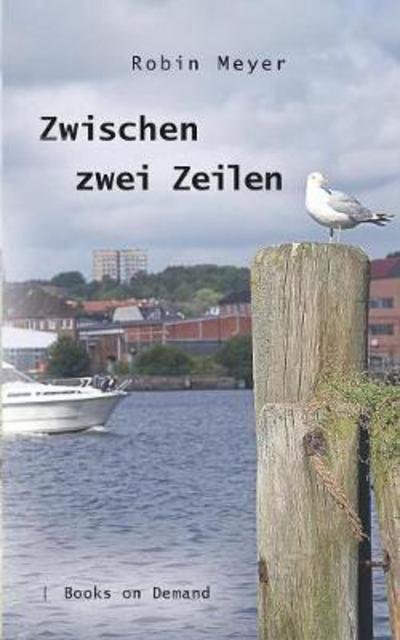 Cover for Meyer · Zwischen zwei Zeilen (Bok) (2017)