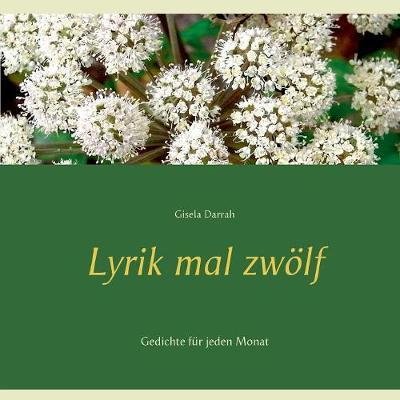Cover for Gisela Darrah · Lyrik mal zwoelf (Paperback Bog) (2018)
