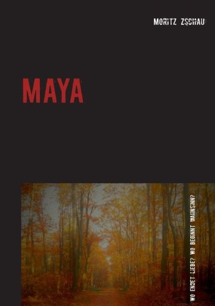 Cover for Zschau · Maya (Buch) (2019)