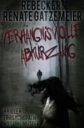 Cover for Gatzemeier · Verhängnisvolle Abkürzung (Book)