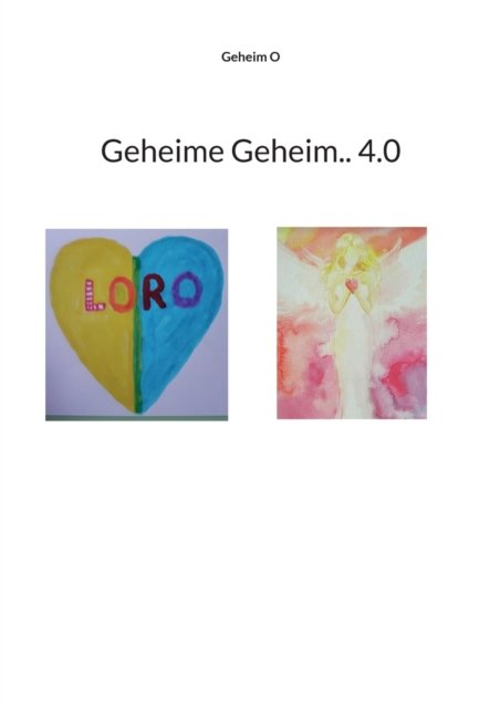 Cover for Geheim O · Geheime Geheim.. 4.0 (Taschenbuch) (2022)