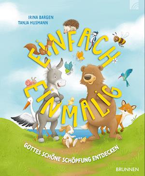 Einfach einmalig - Irina Bargen - Books - Brunnen Verlag GmbH - 9783765559853 - August 30, 2024