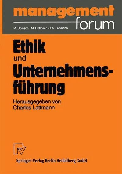Cover for Charles Lattmann · Ethik Und Unternehmensfuhrung - Management Forum (Paperback Book) [1988 edition] (1987)