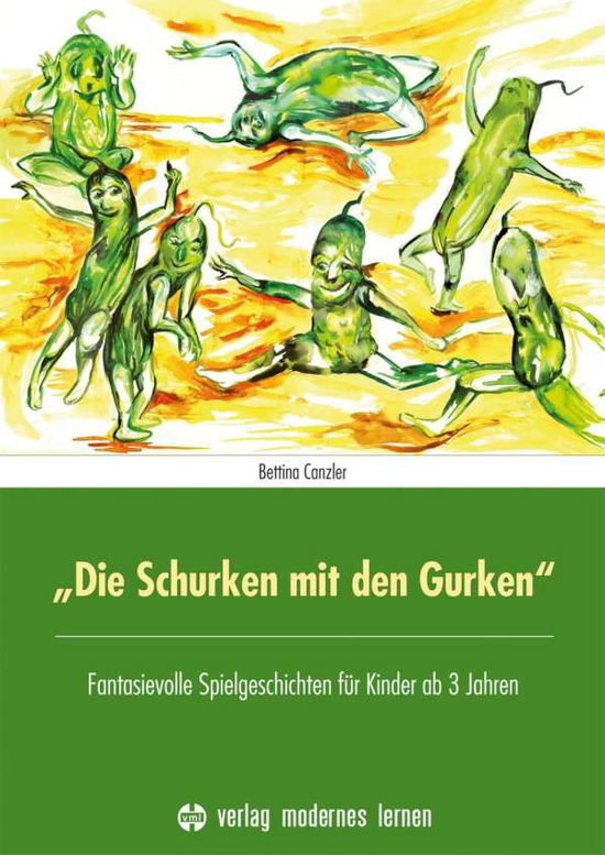 Cover for Bettina · &quot;Die Schurken mit den Gurken&quot; (Book)