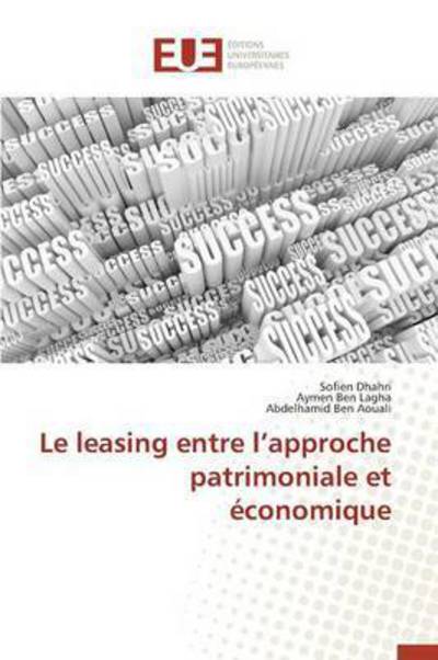 Cover for Dhahri Sofien · Le Leasing Entre L'approche Patrimoniale et Economique (Paperback Book) (2018)