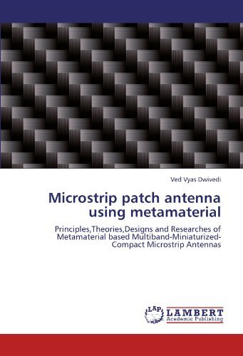 Cover for Ved Vyas Dwivedi · Microstrip Patch Antenna Using Metamaterial: Principles,theories,designs and Researches of Metamaterial Based Multiband-miniaturized-compact Microstrip Antennas (Pocketbok) (2012)