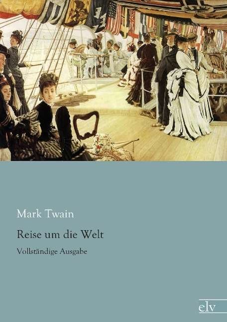Cover for Twain · Reise um die Welt (Bog)