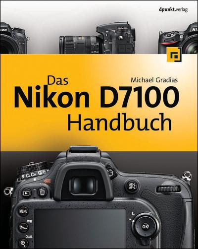 Cover for Gradias · Das Nikon D7100 Handbuch (Buch)