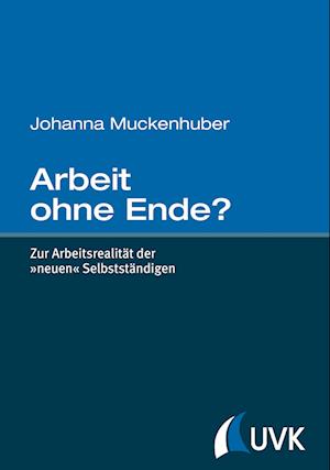 Cover for Johanna Muckenhuber · Arbeit ohne Ende? (Hardcover Book) (2014)