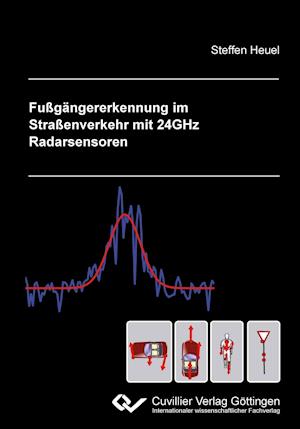 Cover for Steffen Heuel · Fußgängererkennung im Straßenverkehr mit 24GHz Radarsensoren (Paperback Book) (2013)