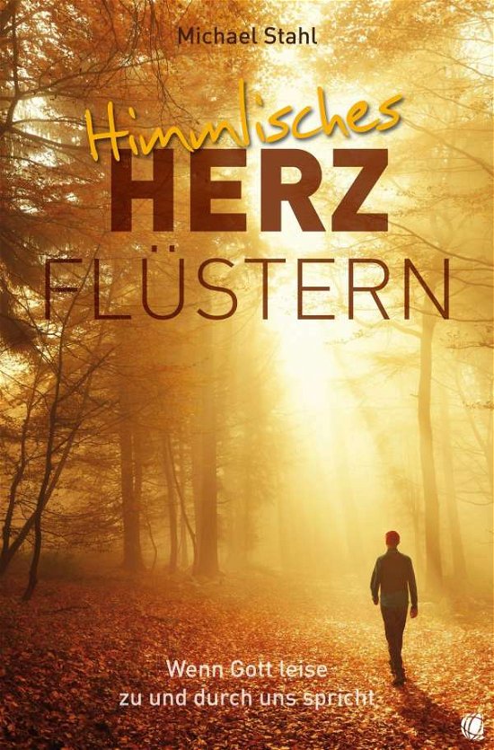 Cover for Stahl · Himmlisches Herzflüstern (Bok)