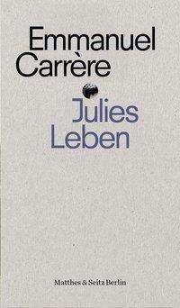 Cover for Carrère · Julies Leben (Book)