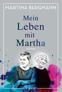 Cover for Bergmann · Mein Leben mit Martha (Book)
