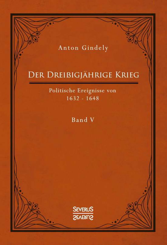 Cover for Gindely · Der Dreißigjährige Krieg. Polit (Book)