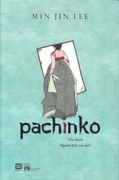 Cover for Min Jin Lee · Panchinko (Vietnamesiska) (Buch) (2018)
