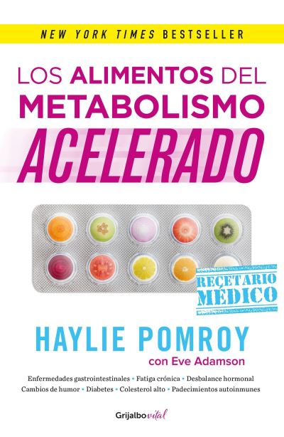 Cover for Haylie Pomroy · Los alimentos del metabolismo acelerado / Fast Metabolism Food Rx (Paperback Book) (2017)