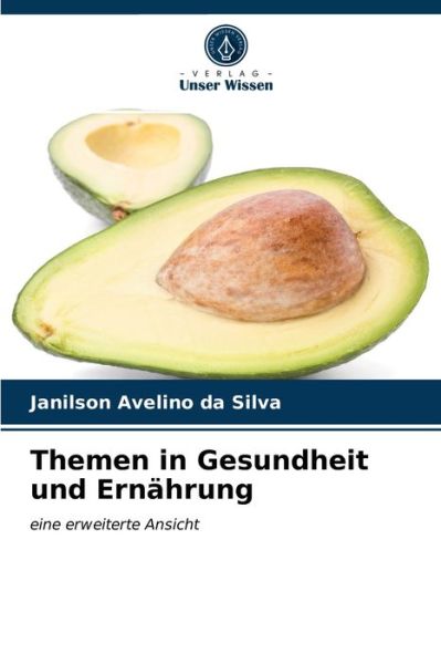 Cover for Janilson Avelino Da Silva · Themen in Gesundheit und Ernahrung (Paperback Book) (2021)