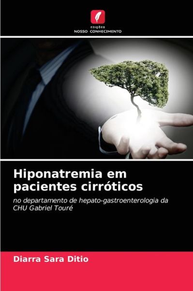 Cover for Diarra Sara Ditio · Hiponatremia em pacientes cirroticos (Paperback Book) (2021)