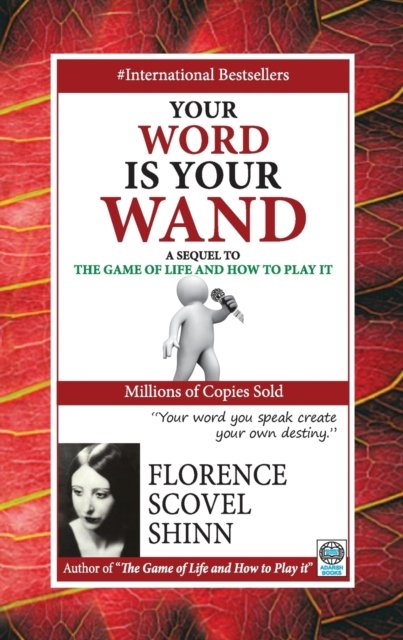 Your Word is Your Wand - Shinn Florence Scovel - Böcker - Adarsh Books - 9788183631853 - 2021