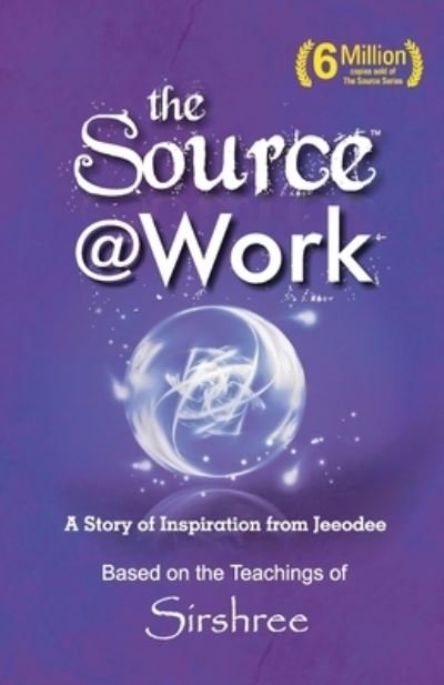 Cover for A Happy Thoughts Initiative · The Source @ Work - A Story of Inspiration from Jeeodee (Paperback Book) (2016)