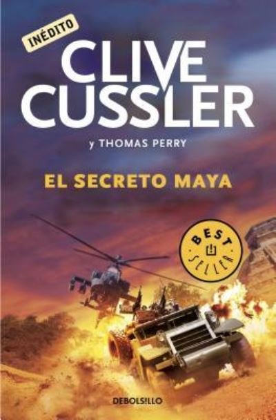Cover for Clive Cussler · El secreto maya / The Mayan Secrets (Paperback Bog) (2017)