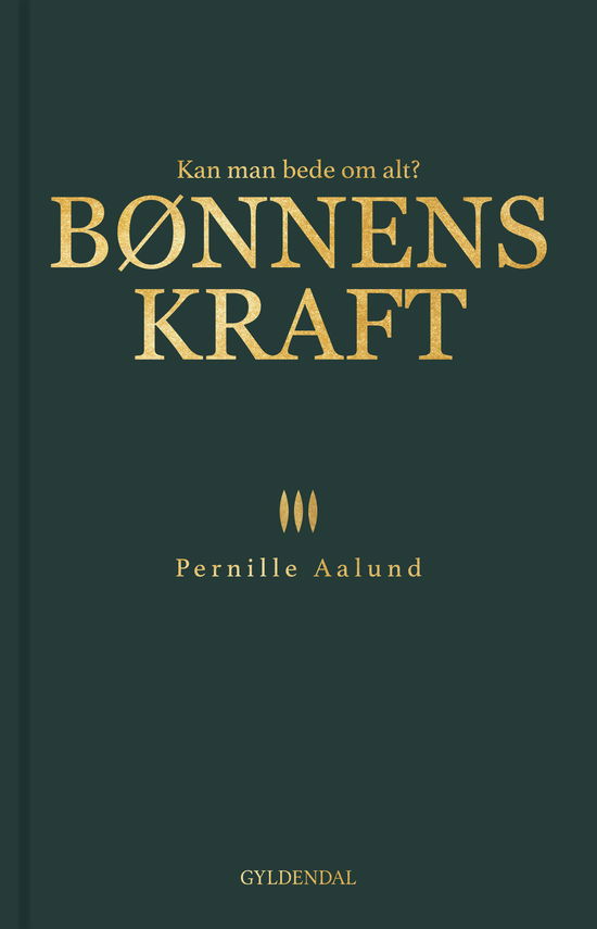 Bønnens kraft - Pernille Aalund - Böcker - Gyldendal - 9788702308853 - 26 november 2020