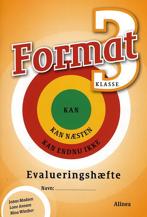 Format: Format 3, Evalueringshæfte - Janus Madsen; Lone Anesen; Nina Winther Arnt - Bøger - Alinea - 9788723028853 - 14. august 2009