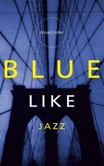 Cover for Donald Miller · Blue like jazz (Bok) [1. utgave] (2007)