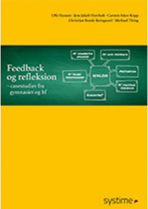 Cover for Michael Thing,Uffe Agergaard Hansen,Christian Bonde Korsgaard,Carsten Iskov Kopp,Jens Jakob Horsholt · Feedback og refleksion (Sewn Spine Book) [1st edition] (2018)