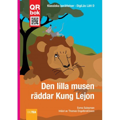 Den lilla musen räddar Kung Lejon - Esma Suleyman - Bøker - DigTea - 9788771692853 - 19. september 2016