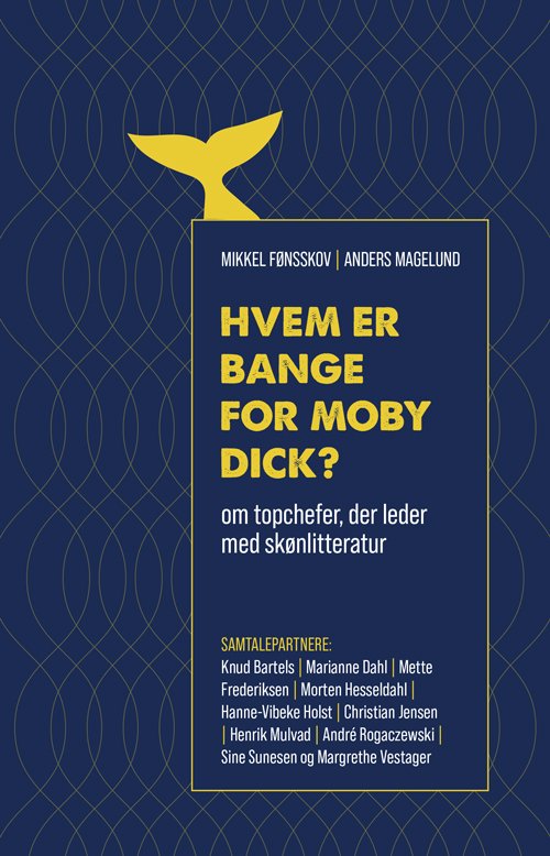 Hvem er bange for Moby Dick? - Mikkel Fønsskov & Anders Magelund - Kirjat - Klim - 9788772046853 - torstai 28. lokakuuta 2021