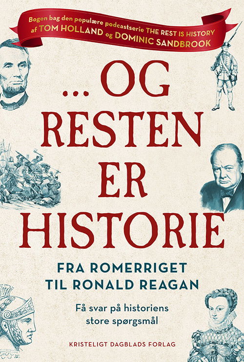 Tom Holland og Dominic Sandbrook · ... Og resten er historie (Sewn Spine Book) [1º edição] (2024)