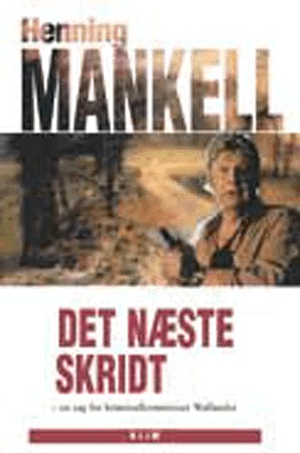 Cover for Henning Mankell · En sag for kriminalkommisær Wallander: Det næste skridt (Hardcover bog) [2. udgave] [Hardback] (2000)