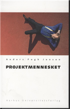 Cover for Anders Fogh Jensen · Projektmennesket (Sewn Spine Book) [1e uitgave] (2009)
