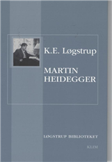 Cover for K. E. Løgstrup; K.E. Løgstrup · Løgstrup biblioteket: Martin Heidegger &amp; Heideggers kunstfilosofi (Sewn Spine Book) [2.º edición] (2008)