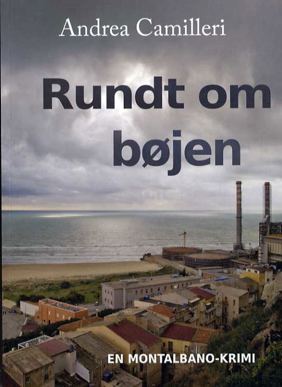 Cover for Andrea Camilleri · En Montalbano-krimi: Rundt om bøjen (Hæftet bog) [1. udgave] (2013)