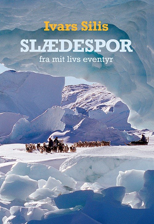Cover for Ivars Silis · Slædespor (Sewn Spine Book) [1º edição] (2023)