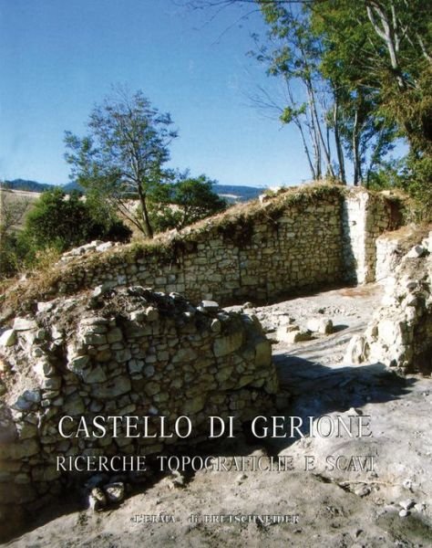 Cover for Lorenzo Quilici · Castello Di Gerione: Ricerche Topografiche E Scavi (Atlante Tematico Di Topografia Antica. Supplementi) (Italian Edition) (Paperback Bog) [Italian edition] (2010)