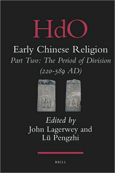 Cover for Author · Early Chinese Religion, Part 2: the Period of Division (220-589 Ad) (Handbook of Oriental Studies, Section 4 China / Early Chines) (2 Volume Set) (Hardcover Book) (2009)