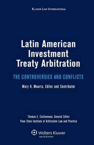 Thomas E Carbonneau · Latin American Investment Treaty Arbitration: The Controversies and Conflicts (Gebundenes Buch) (2008)