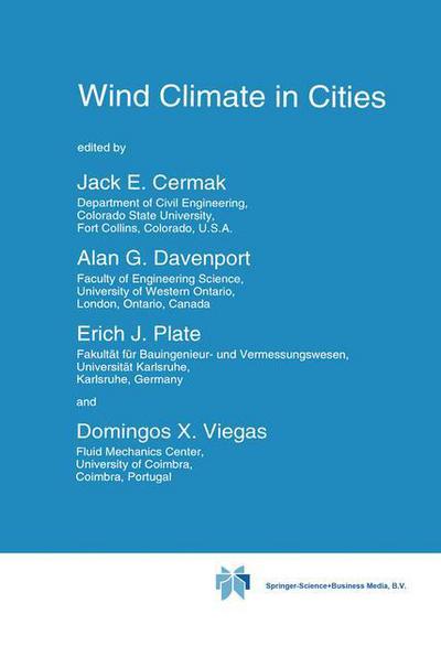 Jack E Cermak · Wind Climate in Cities - Nato Science Series E: (Pocketbok) [Softcover reprint of hardcover 1st ed. 1995 edition] (2010)