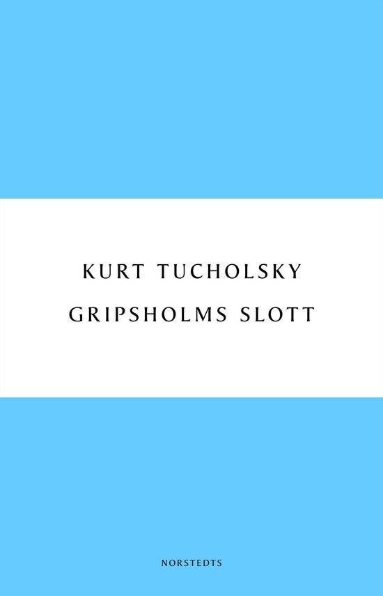 Cover for Kurt Tucholsky · Digitala klassiker: Gripsholms slott : en sommarsaga (Book) (2011)